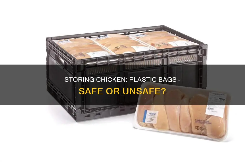 can i store my chicken with plastic bags