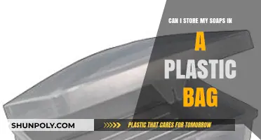 Storing Soaps: Plastic Bag Storage?