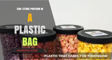 Storing Popcorn: Plastic Bag Storage Tips