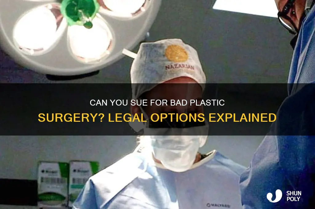 can i sue for bad plastic surgery
