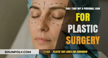 Personal Loans for Plastic Surgery: Financing Your Aesthetic Goals