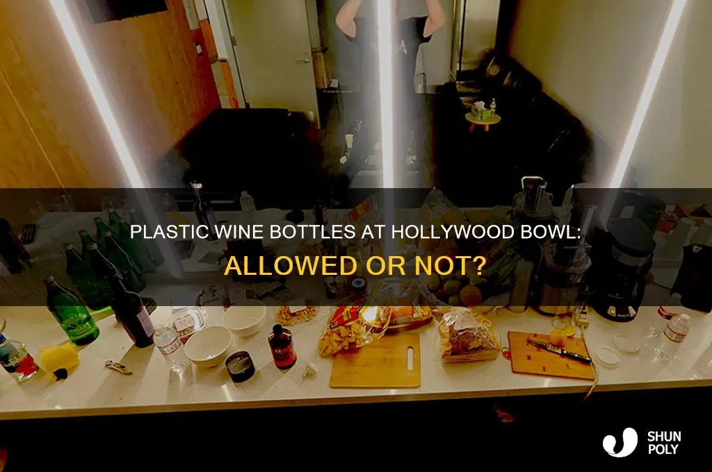 can i take plastic wine bottles into the hollywood bowl