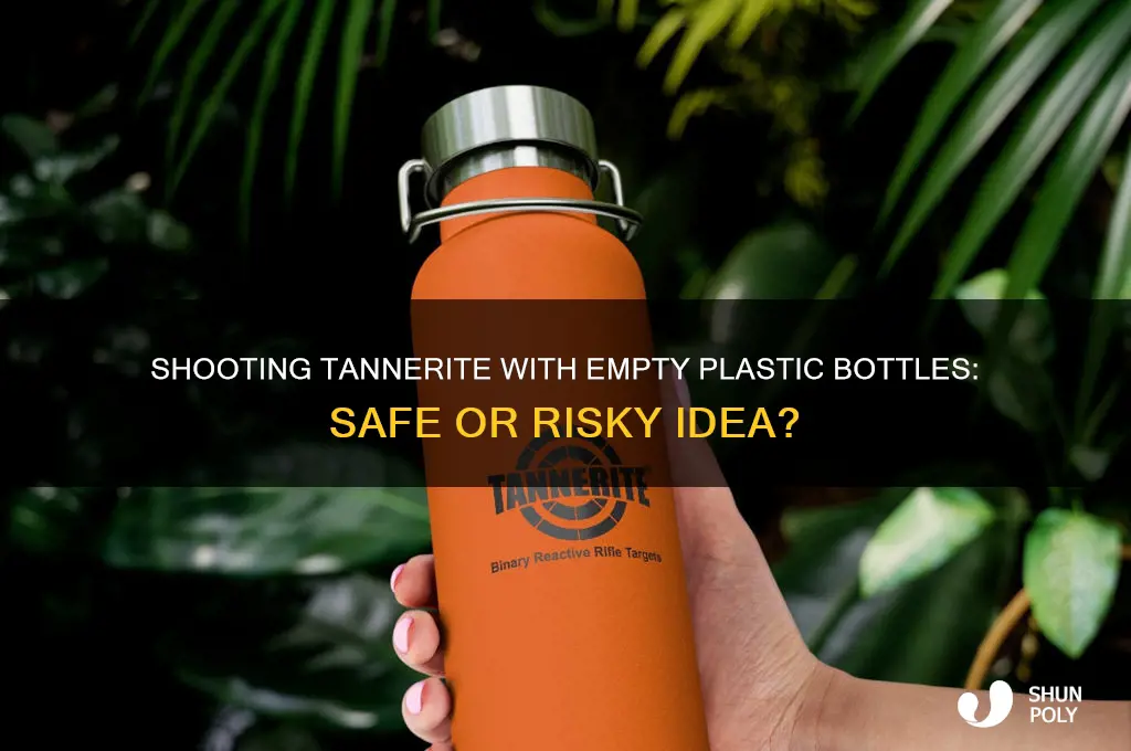 can i use empty plastic water bottles to shoot tannerite