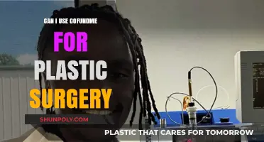 Using GoFundMe for Plastic Surgery: Ethical, Legal, and Practical Considerations