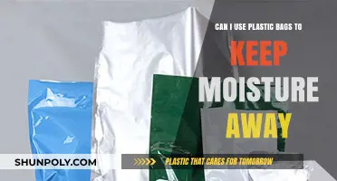 Plastic Bags: Keeping Moisture Away?