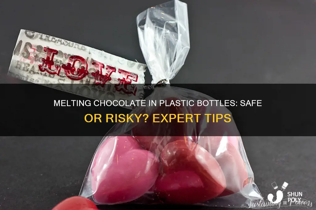 can i use plastic bottle for melting chocolate