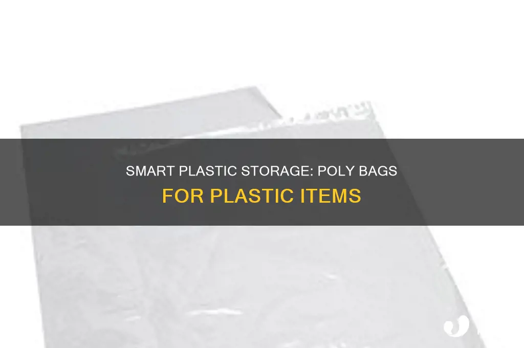 can i use poly bag on plastic item