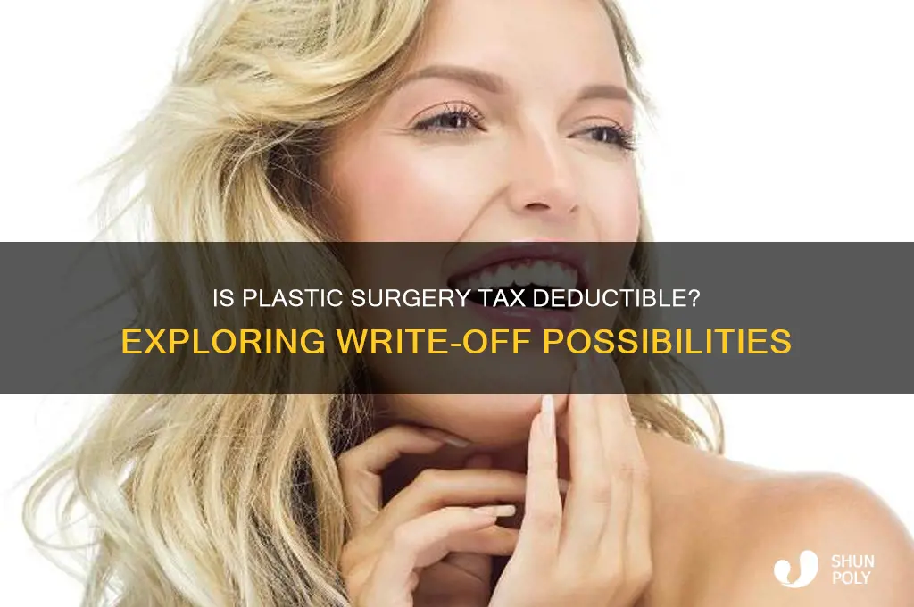 can i write off plastic surgery