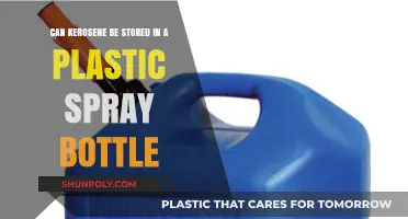 Storing Kerosene in Plastic Spray Bottles: Safe or Risky Practice?