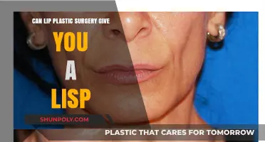 Lip Plastic Surgery and Speech: Can It Cause a Lisp?
