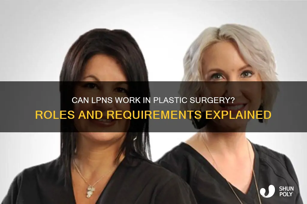 can lpns work in plastic surgery