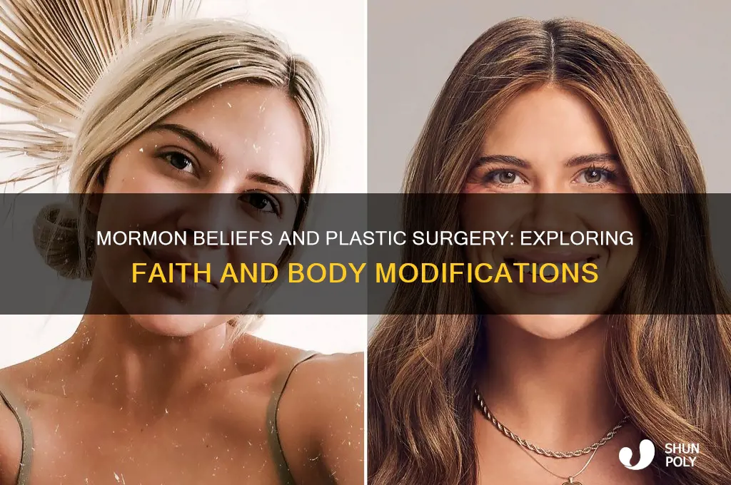 can mormons have plastic surgery