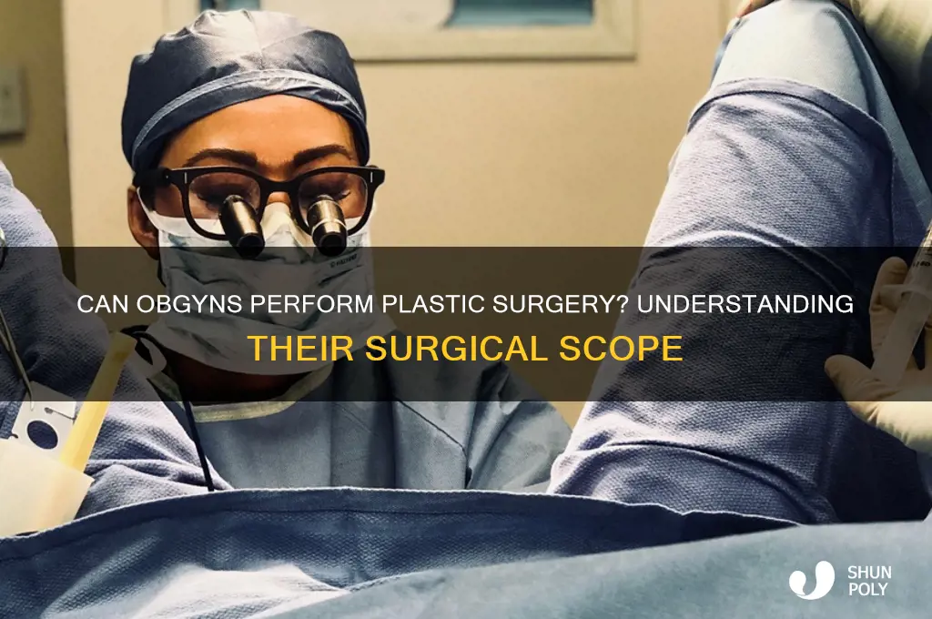 can obgyn do plastic surgery