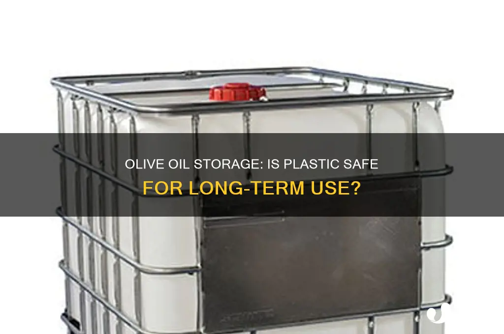 can olive oil be stored in a plastic bottle