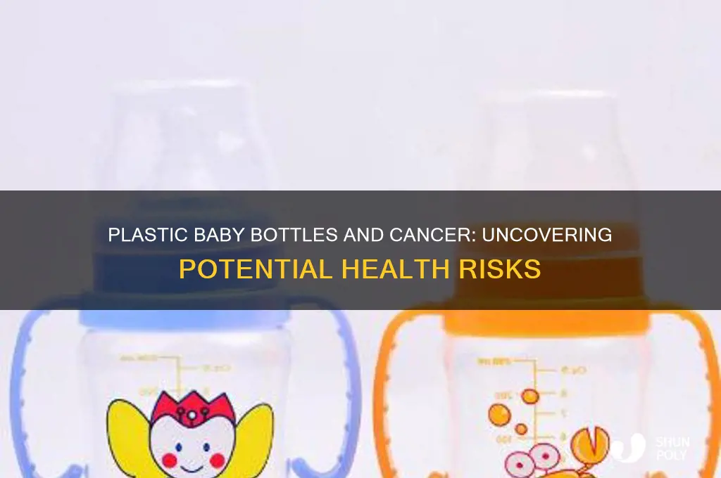 can plastic baby bottles cause cancer