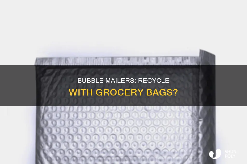 can plastic bubble mailers recycle with grocery bags