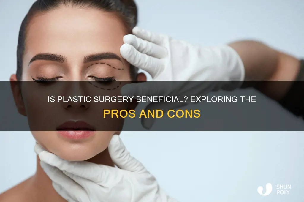 can plastic surgery be good