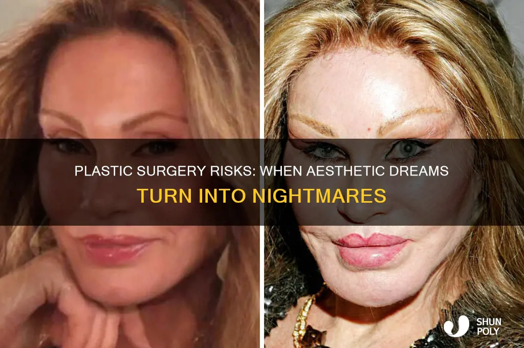can plastic surgery go wrong
