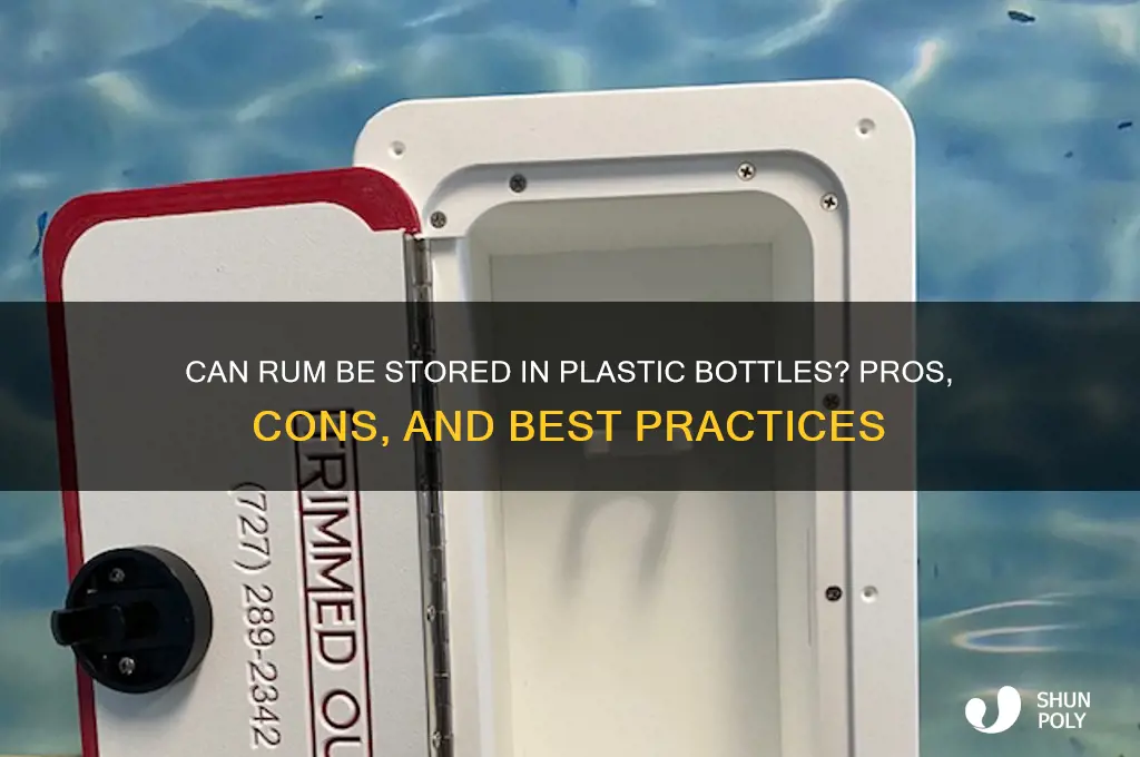 can rum be stored in plastic bottles