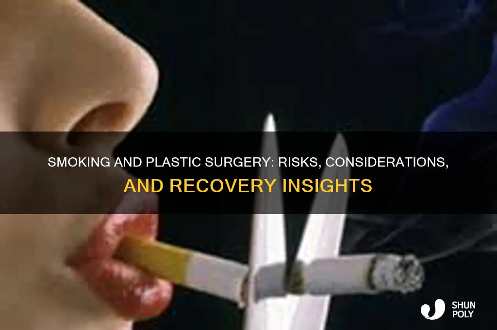 can smokers get plastic surgery