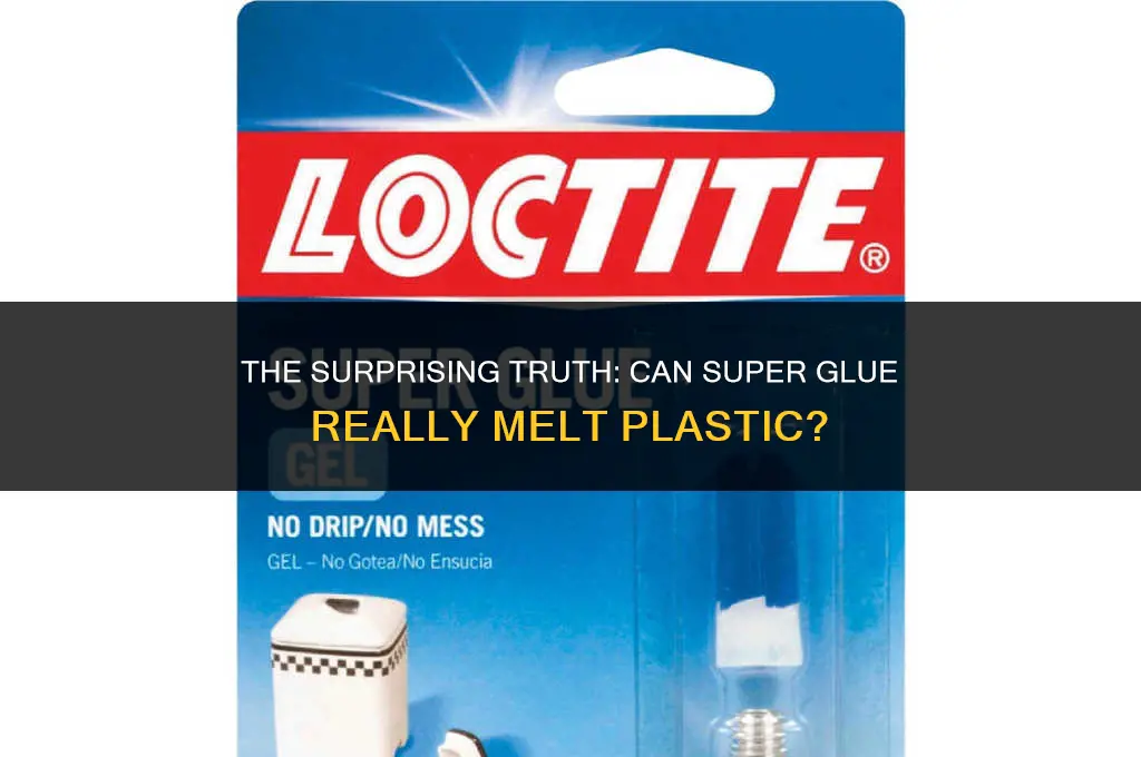 can super glue melt plastic