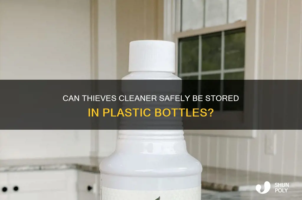 can thieves cleaner go in a plastic bottle