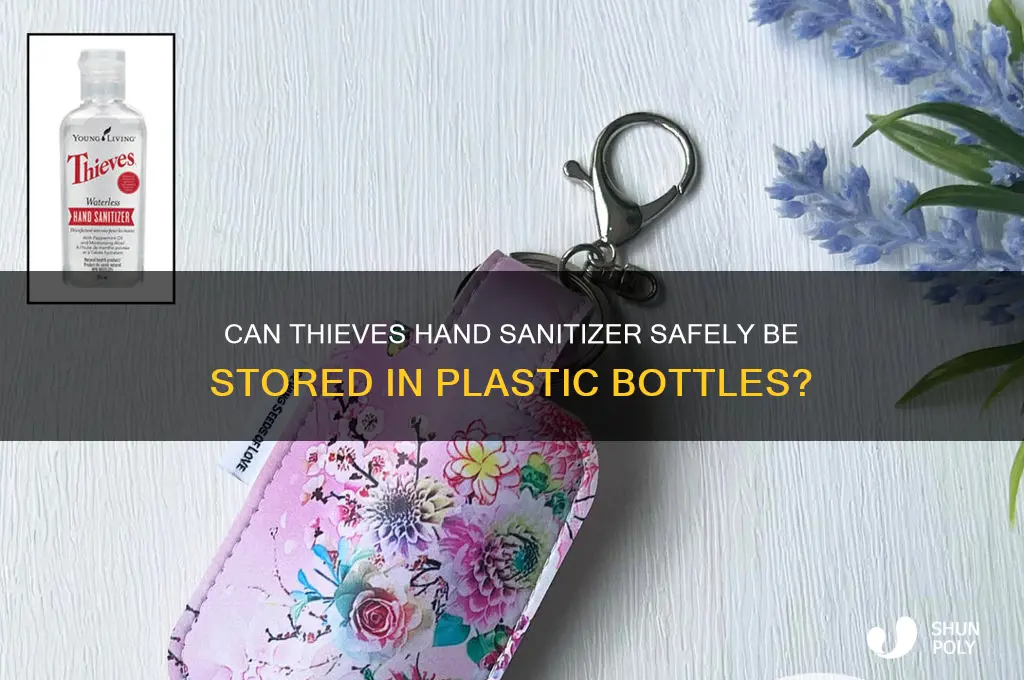 can thieves hand sanitizer be put in plastic bottles