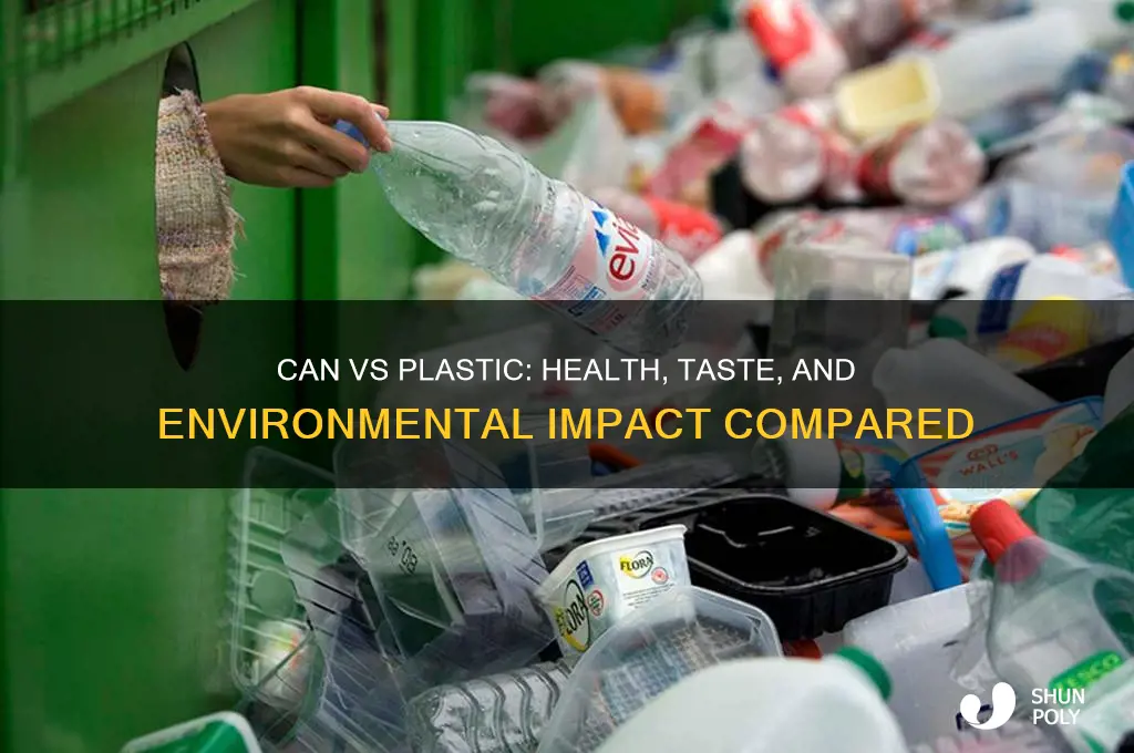 can vs plastic bottle for health and tasye