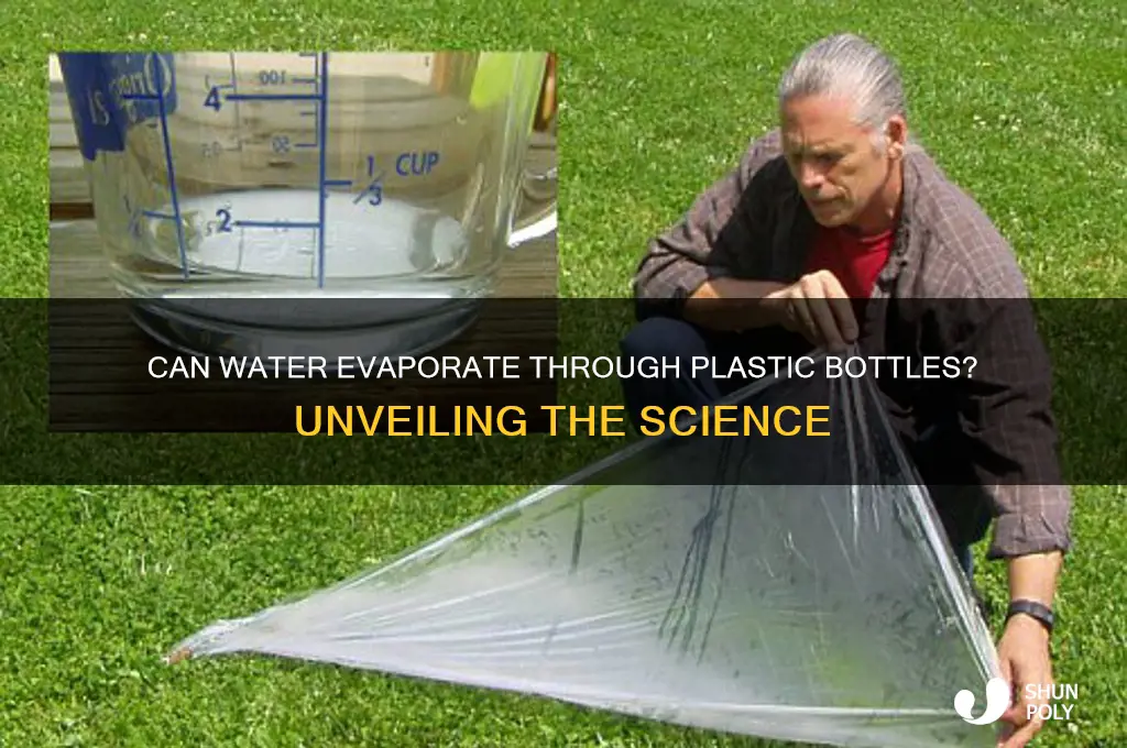 can water evaporate through plastic bottle