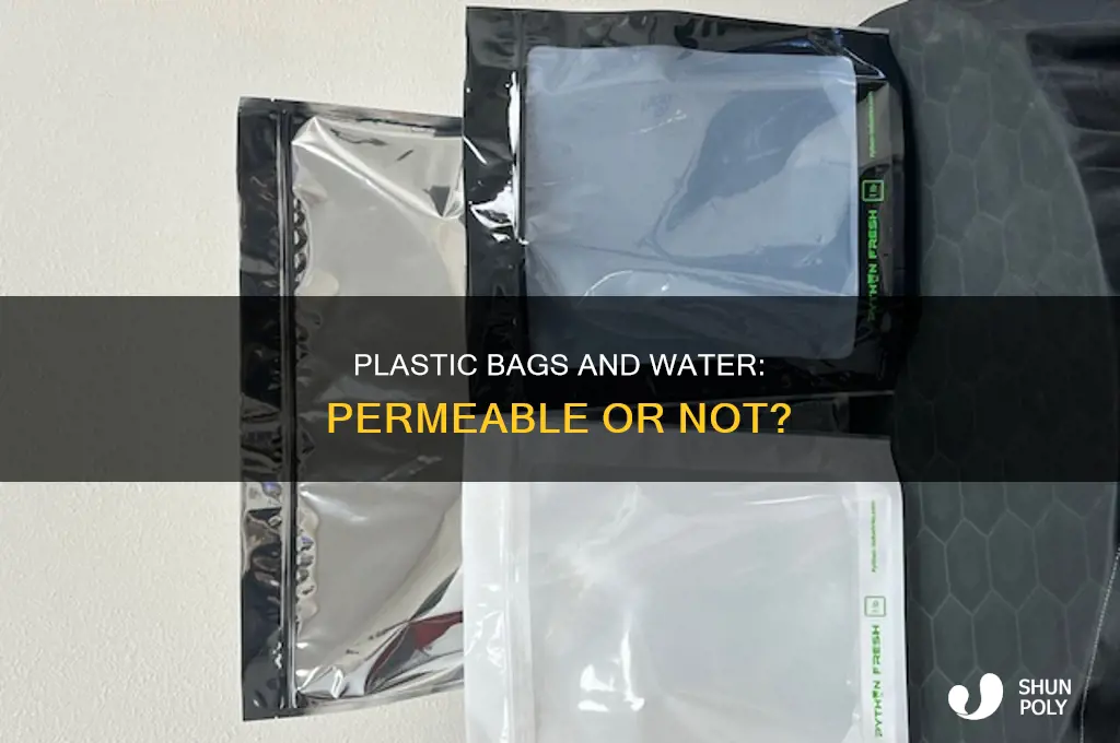 can water go through plastic bags
