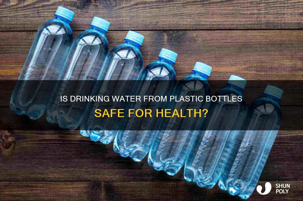 can we drink water from plastic bottles