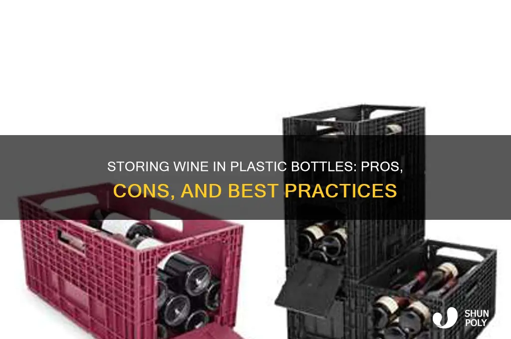can we store wine in plastic bottle