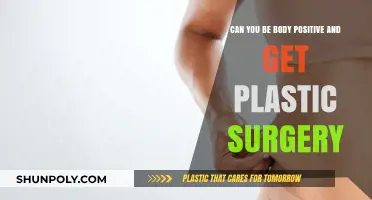 Body Positivity and Plastic Surgery: Reconciling Self-Love with Transformation