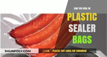 Plastic Sealer Bags: Safe for Boiling?