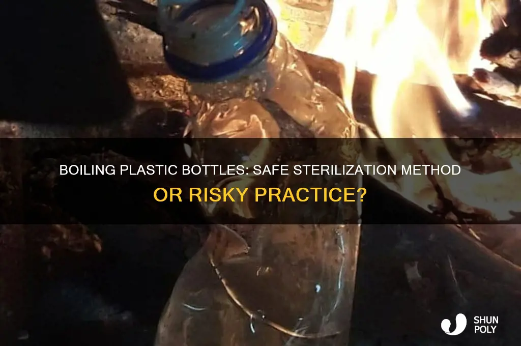 can you boil plastic bottles to sterilize them