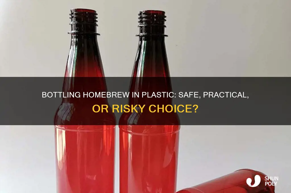 can you bottle homebrew in plastic bottles