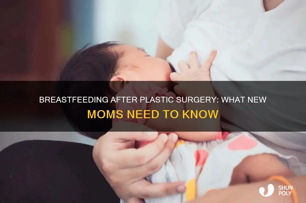 can you breastfeed after plastic surgery