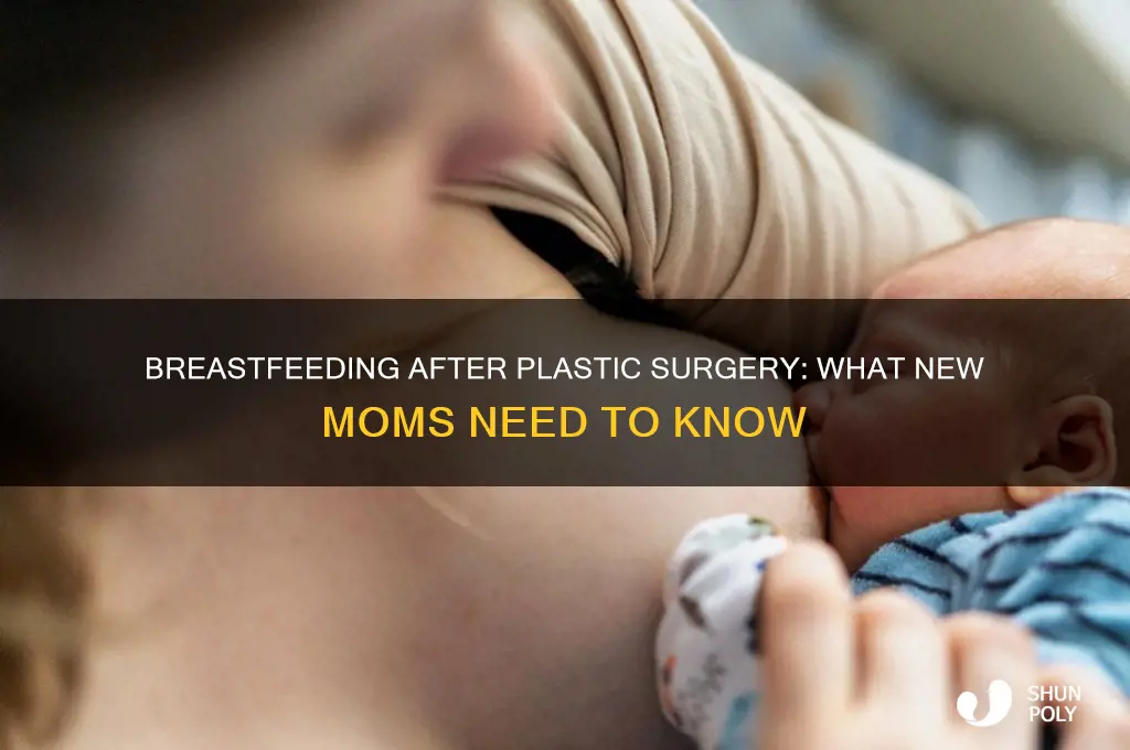 can you brestfeed with plastic surgery