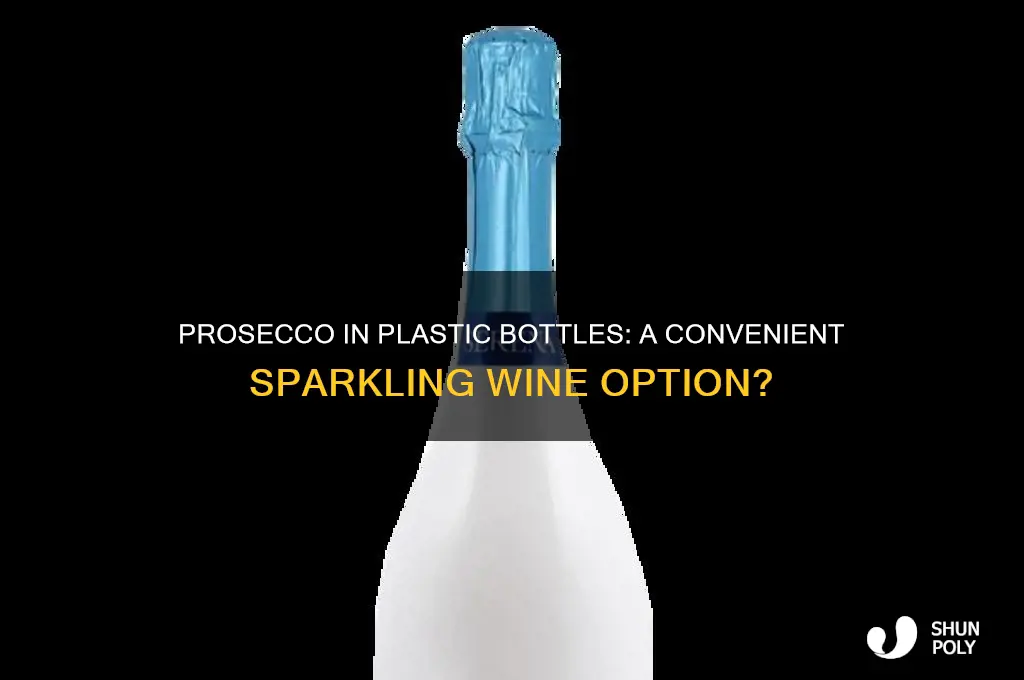can you buy prosecco in a plastic bottle