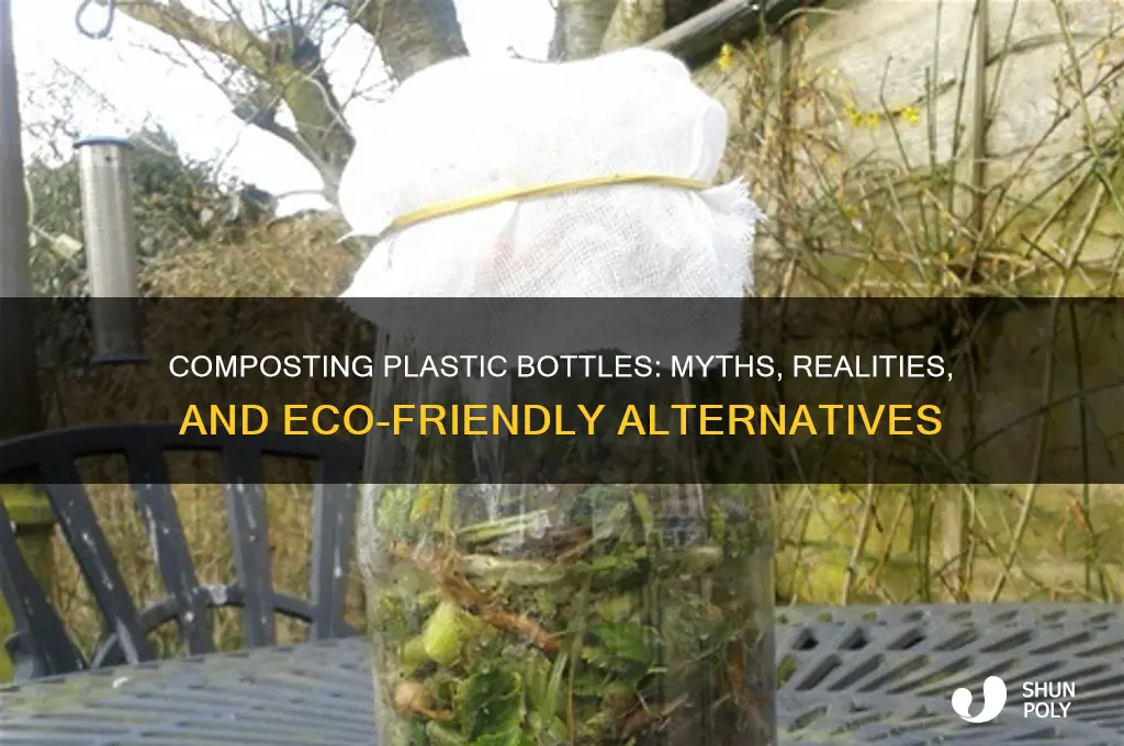 can you compost plastic bottles