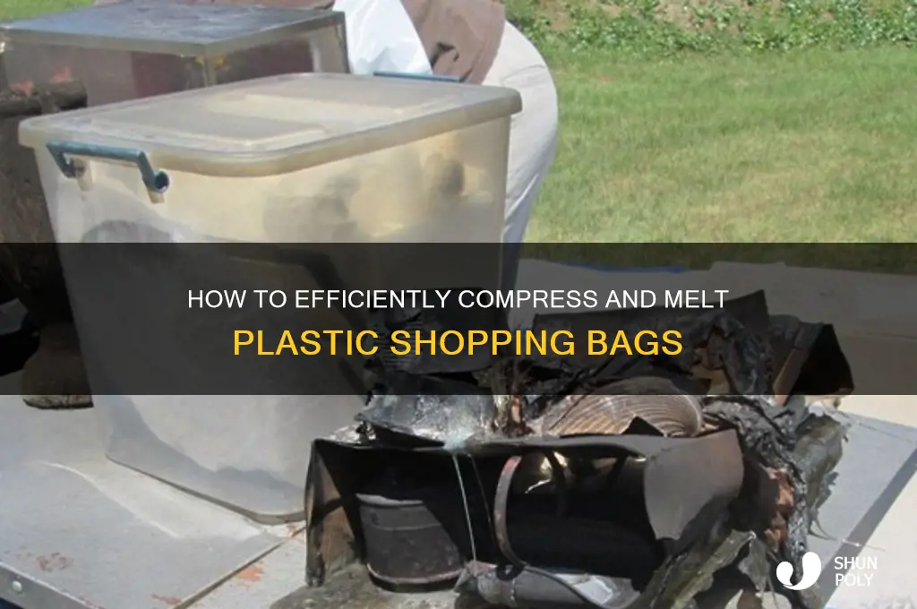 can you compress melt plastic shopping bags