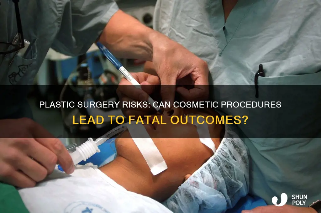 can you die from plastic surgery