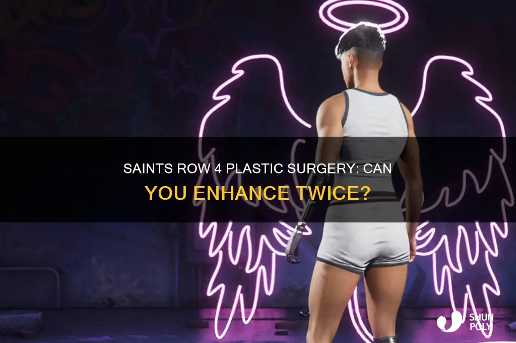 can you do plastic surgery 2 times saints row 4