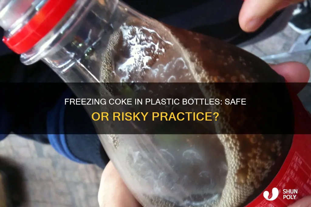 can you freeze a plastic bottle of coke