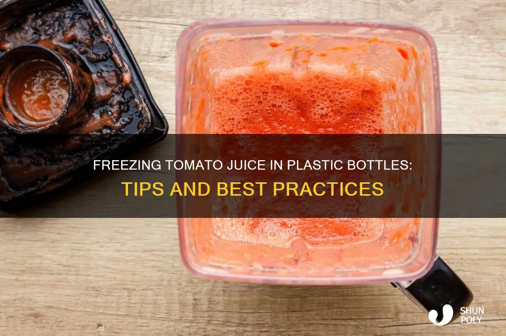 can you freeze tomato juice in a plastic bottle