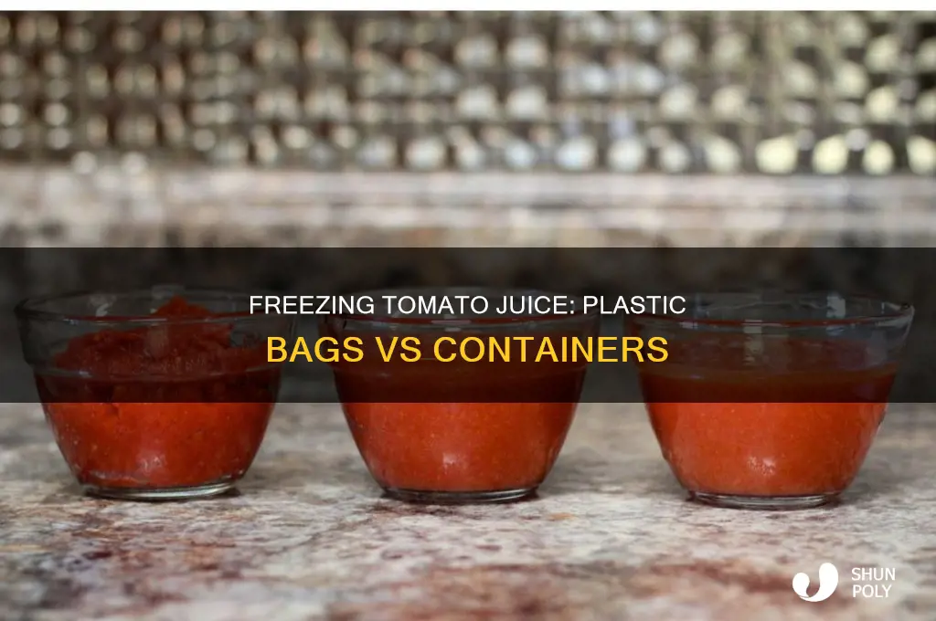 can you freeze tomato juice in plastic bags
