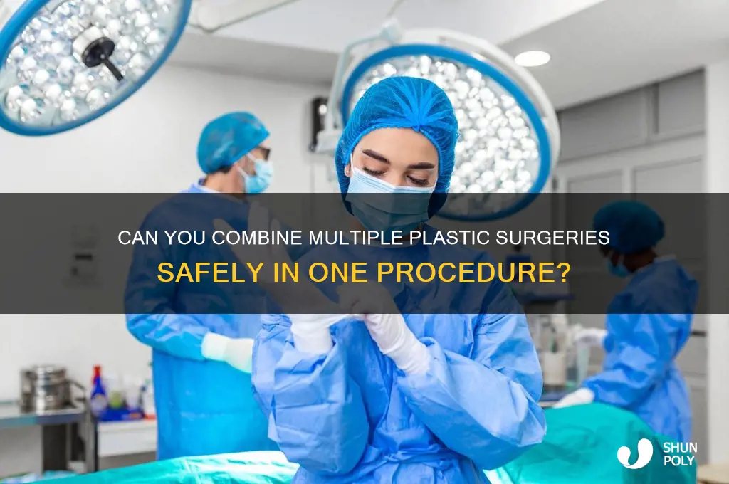 can you get all the plastic surgeries at once