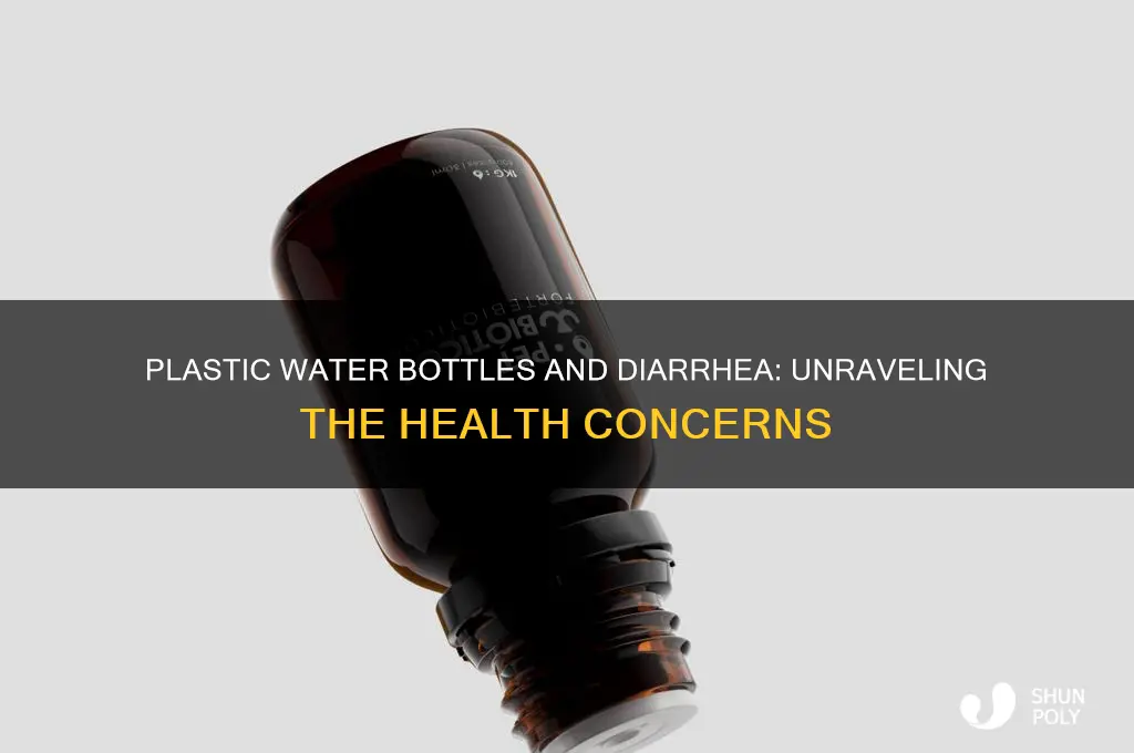 can you get diarrhea from plastic water bottles