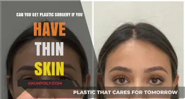 Thin Skin and Plastic Surgery: What You Need to Know
