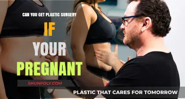 Pregnancy and Plastic Surgery: Is It Safe to Proceed?